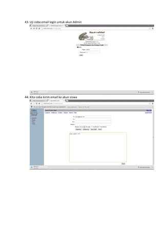 43. Uji coba email login untuk akun Admin

44. Kita coba kirim email ke akun siswa

 