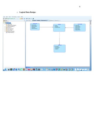   9	
  
o Logical Data Design:
 