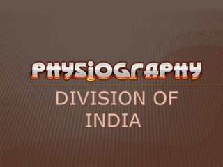 Physiography Division of India