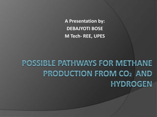 A Presentation by:
DEBAJYOTI BOSE
M Tech- REE, UPES
 