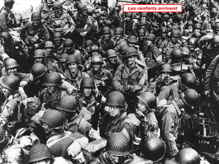 Les renforts arrivent

 
