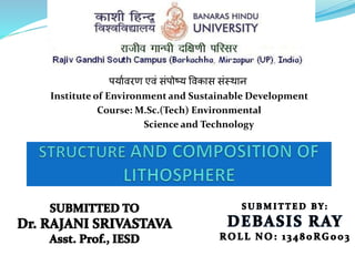 पर्यावरण एवं संपोष्र् ववकयस संस्थयन
Institute of Environment and Sustainable Development
Course: M.Sc.(Tech) Environmental
Science and Technology

 