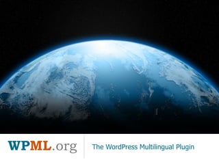 WPML.org The WordPress Multilingual Plugin
 