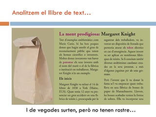 Analitzem el llibre de text…




     I de vegades surten, però no tenen rostre…
 