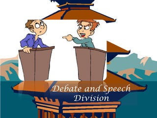 Debate and Speech
    Division
 