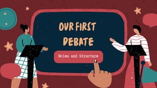 Comprehensive Guide to Structuring and Participating in Debates for ...