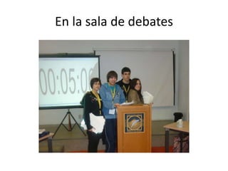 En la sala de debates