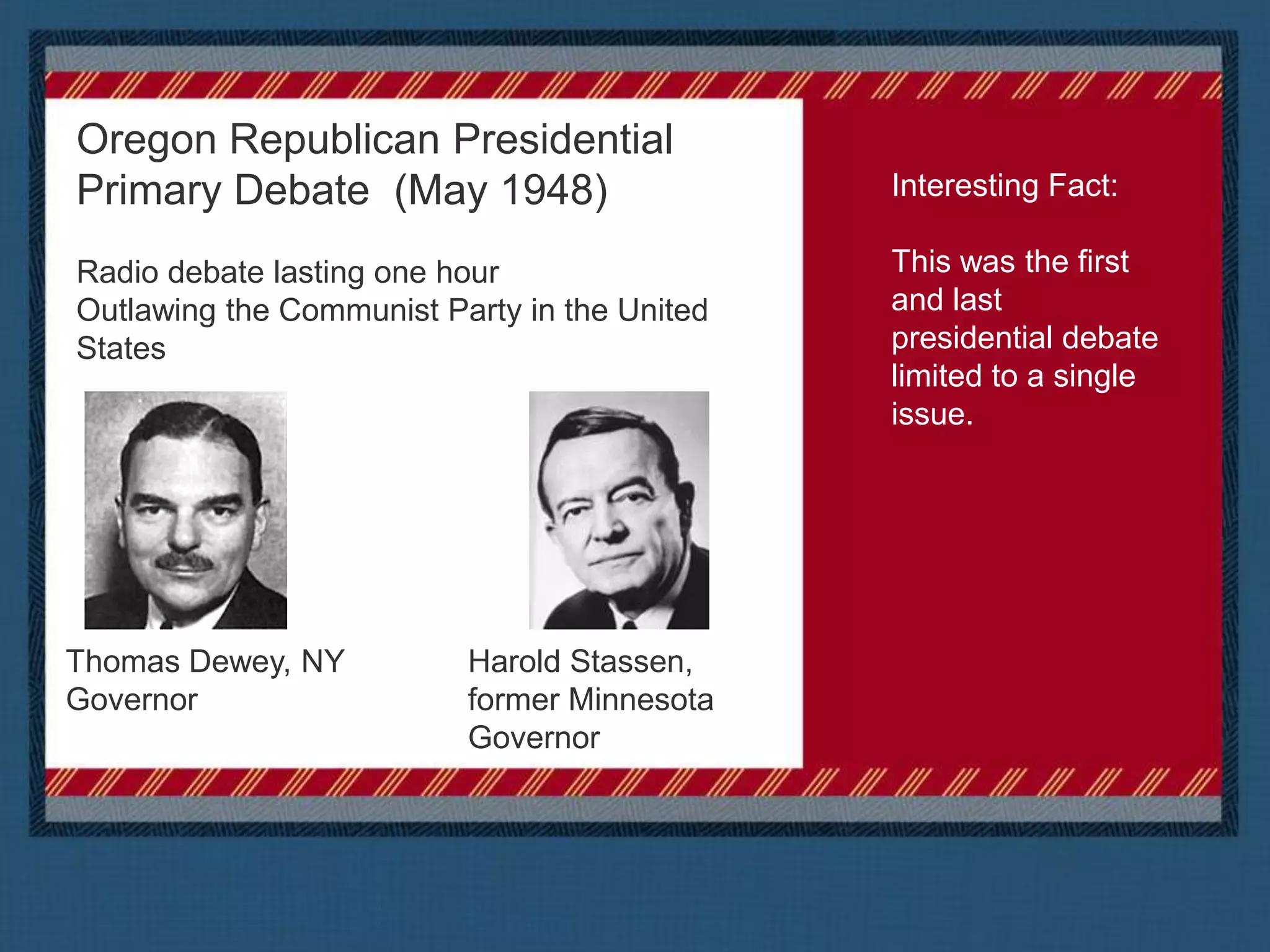 This was the first televised debate that featured three participants