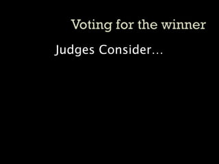 Judges Consider…
 
