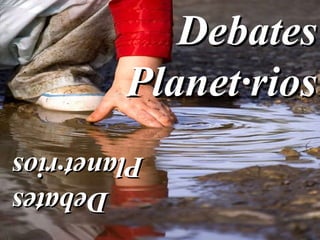 Debates Planetários Debates Planetários 