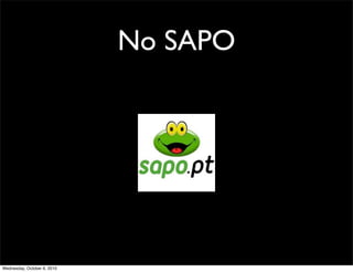 No SAPO




Wednesday, October 6, 2010
 
