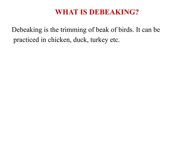 Debeaking in chicken,live stock production management.pptx | Birds | Pets