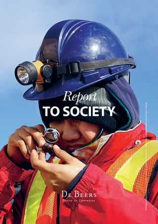 De Beers - Report to Society 2012