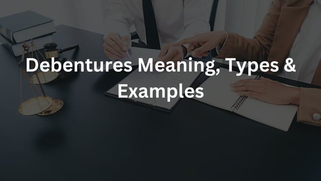 Debentures Meaning Types Examples Pdf