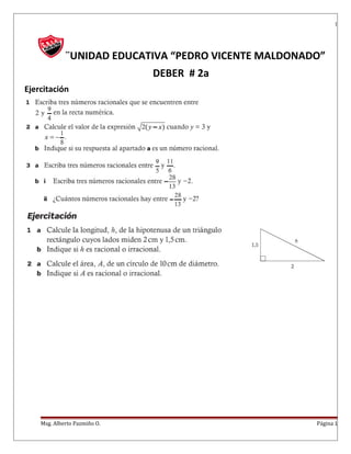 1
¨UNIDAD EDUCATIVA “PEDRO VICENTE MALDONADO”
DEBER # 2a
Ejercitación
Msg. Alberto Pazmiño O. Página 1
 