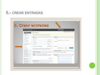 5.- CREAR ENTRADAS
 
