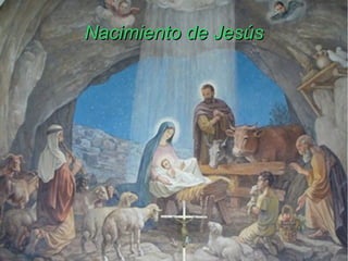 Nacimiento de Jesús

 