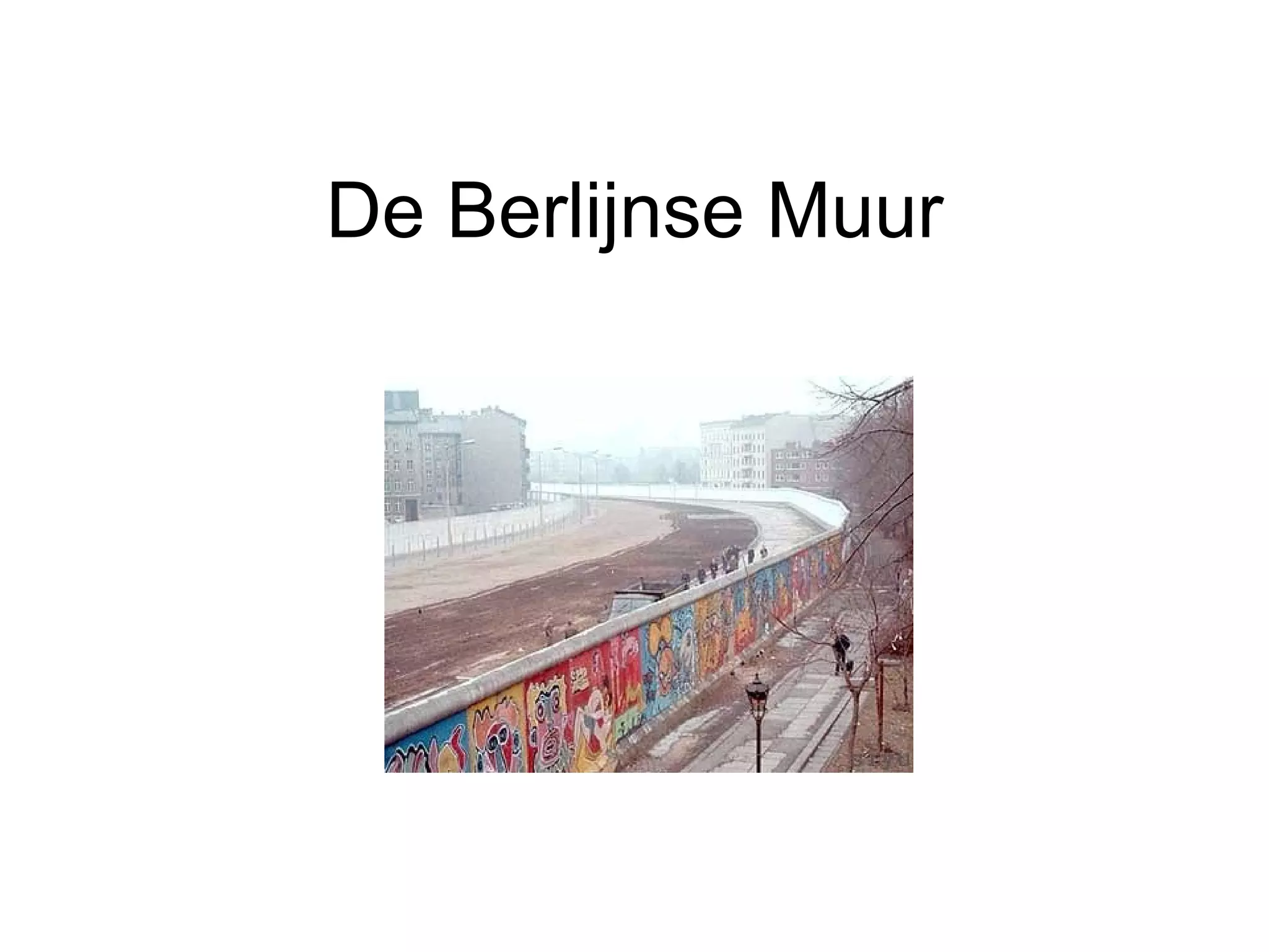 De Berlijnse Muur | PPT