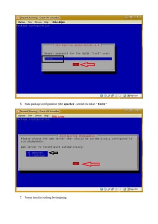 6. Pada package configuration pilih apache2 , setelah itu tekan “ Enter “ 
7. Proses instalasi sedang berlangsung. 
 