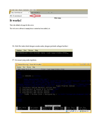 16. Edit file index.html dengan sesuka anda, dengan perintah sebagai berikut : 
17. Isi sesuai yang anda inginkan. 
 