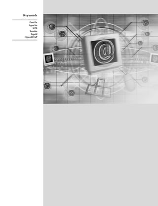 Keywords

   Postfix
   Apache
     NFS
   Samba
    Squid
OpenLDAP
 