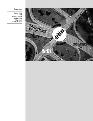 Keywords

   Falcot Corp
          SMB
Strong Growth
   Master Plan
     Migration
Cost Reduction
 