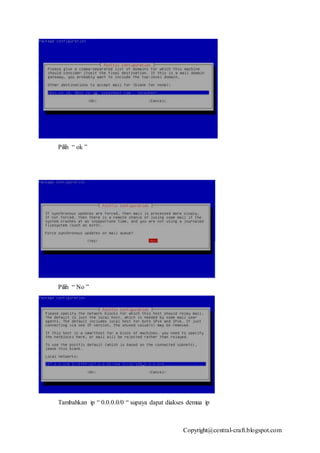 Copyright@central-craft.blogspot.com
Pilih “ ok ”
Pilih “ No ”
Tambahkan ip “ 0.0.0.0/0 “ supaya dapat diakses demua ip
 