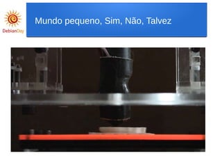 Mundo pequeno, Sim, Não, Talvez
 