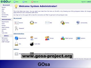 www.gosa-project.org

      GOsa
 
