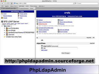 http://phpldapadmin.sourceforge.net

         PhpLdapAdmin
 