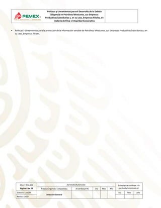 Políticas y Lineamientos para el Desarrollo de la Debida
Diligencia en Petróleos Mexicanos, sus Empresas
Productivas Subsi...