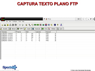 CAPTURA TEXTO PLANO FTPCAPTURA TEXTO PLANO FTP
© Jhon Jairo Hernández Hernández
 