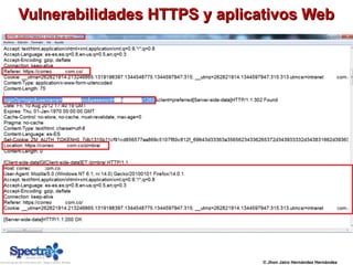 Vulnerabilidades HTTPS y aplicativos WebVulnerabilidades HTTPS y aplicativos Web
© Jhon Jairo Hernández Hernández
 