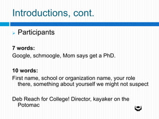 Reach for College!Reach for College!Nonprofit organizationSince 2005To increase the number of low-income students going to and succeeding in collegeProvide a 9-12 curriculum of college-readinessProvide professional development in use of curriculum and in college-readinessWorked with 2,400 students in DC and Prince George’s County, MD last year