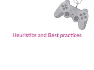 HeurisCcs and Best pracCces
 