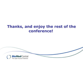 Thanks, and enjoy the rest of the conference!  