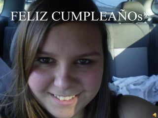 FELIZ CUMPLEAÑOs* 