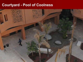 Environmental Design Response │ March 2012
Courtyard - Pool of Coolness
 