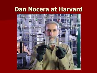 Dan Nocera at Harvard
 