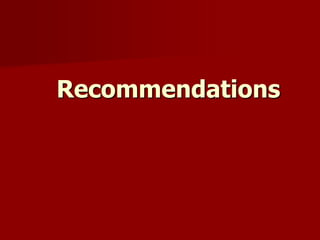 Recommendations
 