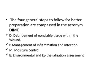 Debridement Principle and wound management.pptx
