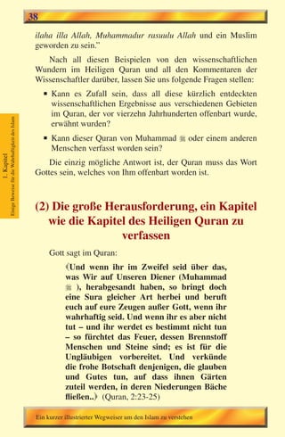 1.Kapitel
EinigeBeweisefürdieWahrhaftigkeitdesIslam
38
Ein kurzer illustrierter Wegweiser um den Islam zu verstehen
ilaha ...