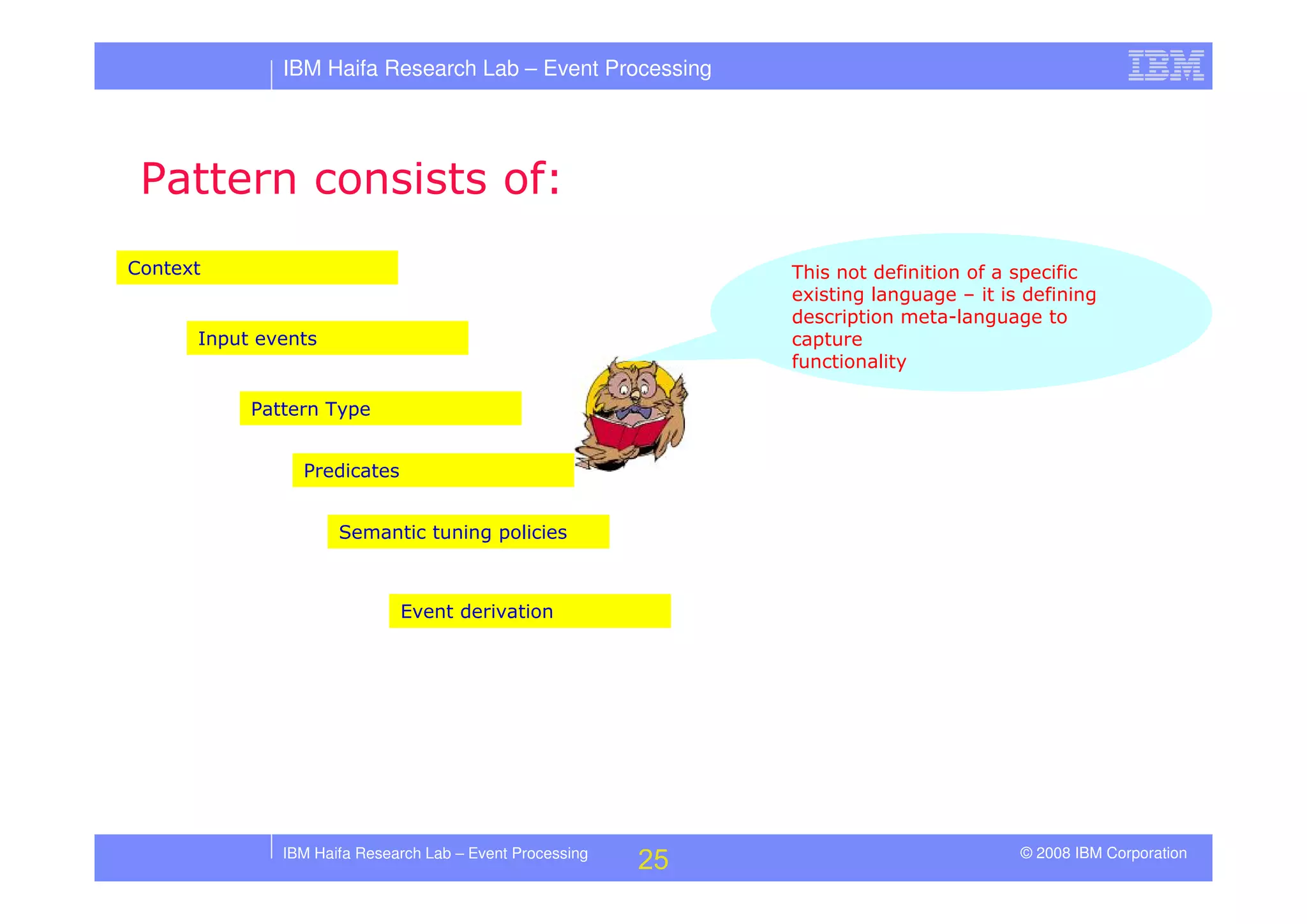 Tutorial in DEBS 2008 - Event Processing Patterns