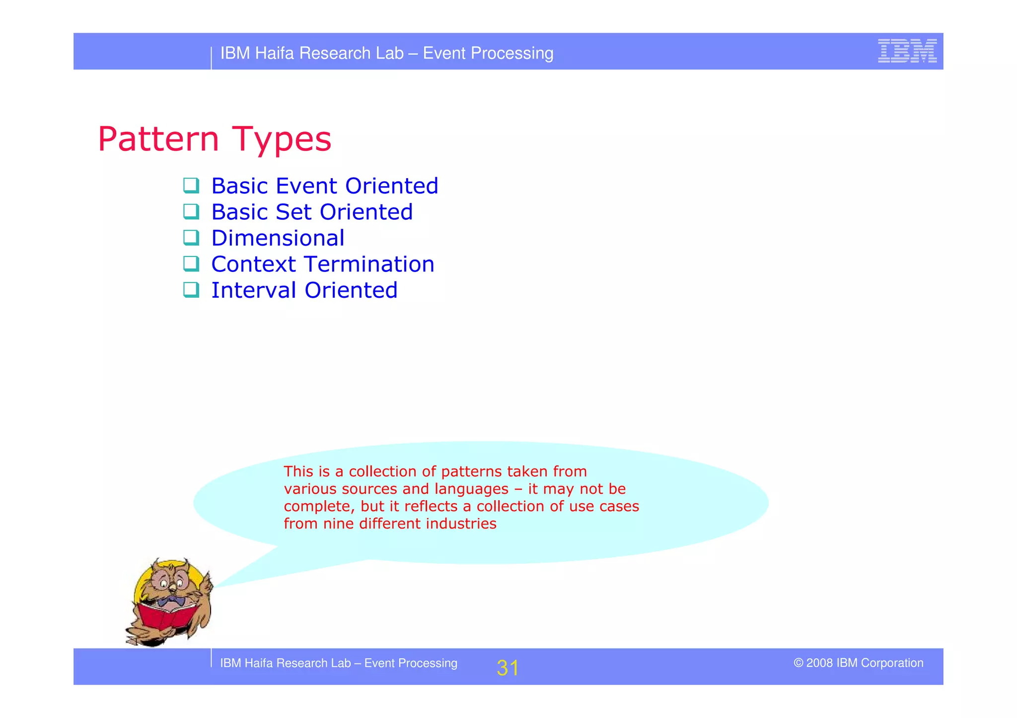 Tutorial in DEBS 2008 - Event Processing Patterns