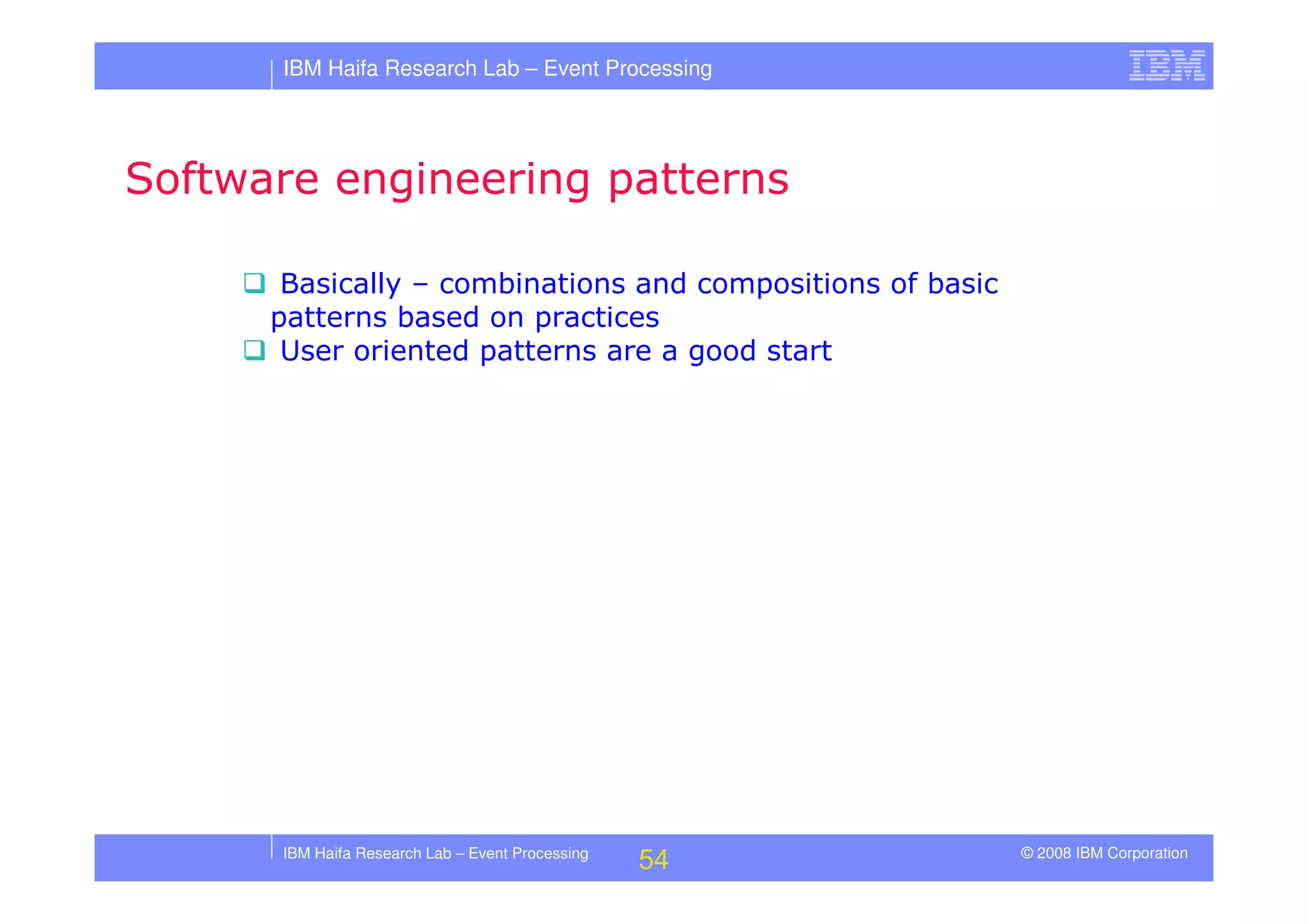 Tutorial in DEBS 2008 - Event Processing Patterns