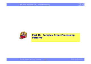 Tutorial in DEBS 2008 - Event Processing Patterns