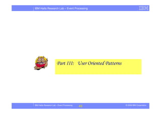 Tutorial in DEBS 2008 - Event Processing Patterns