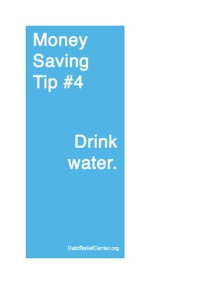 Money saving tip #4: Drink water