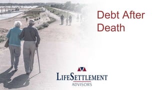 Debt After
Death
 