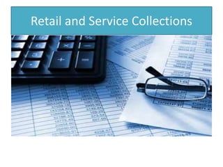 Retail and Service Collections